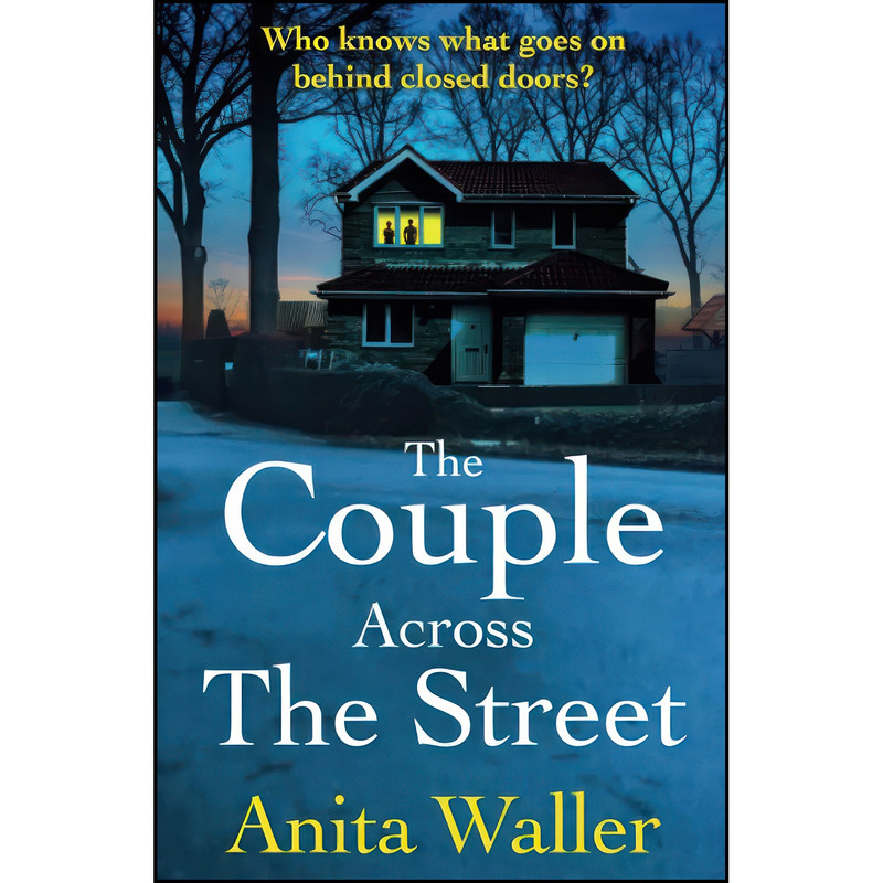 کتاب The Couple Across the Street اثر Anita Waller انتشارات تازه ها