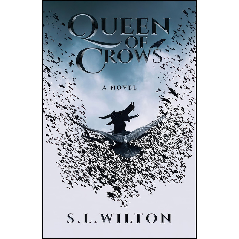کتاب Queen of Crows اثر S L Wilton انتشارات Atmosphere Press