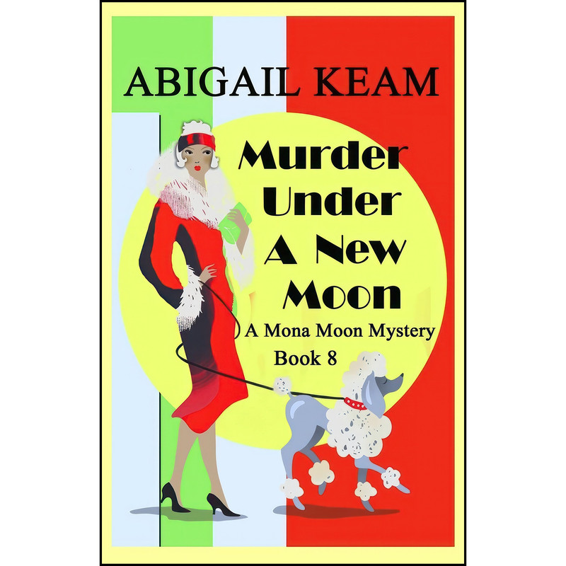 کتاب Murder Under A New Moon اثر Abigail Keam انتشارات Worker Bee Press
