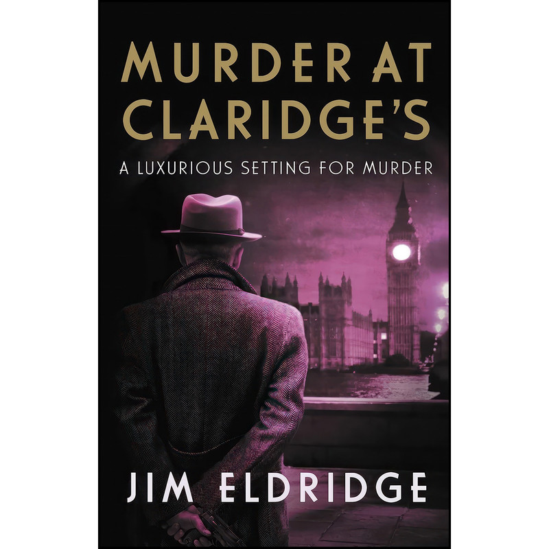 کتاب Murder at Claridge's  اثر Jim Eldridge انتشارات Allison & Busby