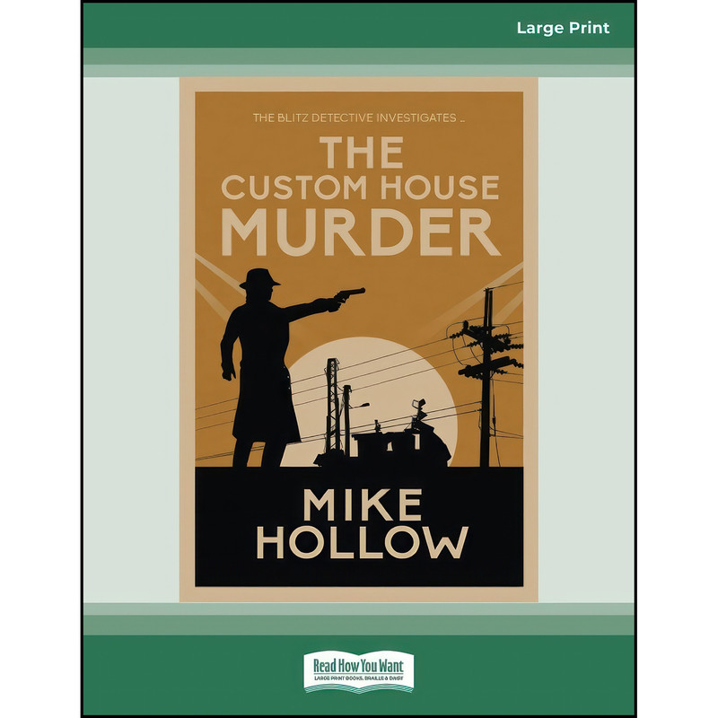 کتاب The Custom House Murder اثر Mike Hollow انتشارات تازه ها