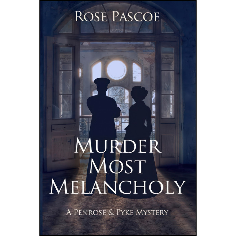 کتاب Murder Most Melancholy  اثر Rose Pascoe انتشارات تازه ها