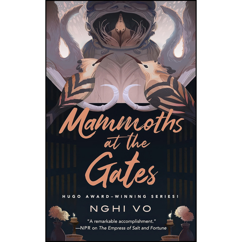 کتاب Mammoths at the Gates  اثر Nghi Vo انتشارات Tordotcom