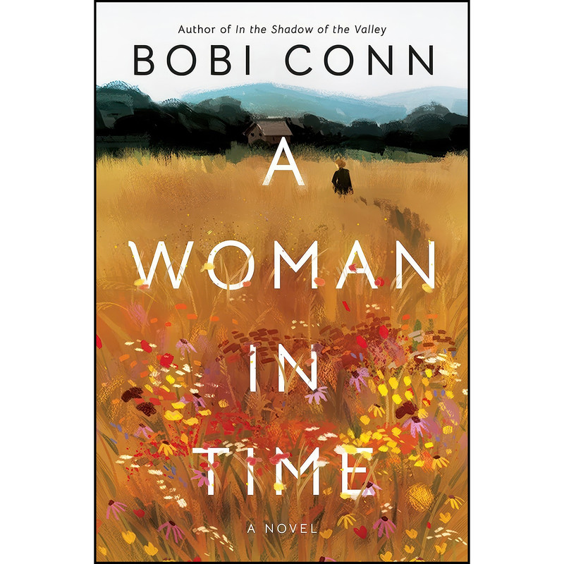 کتاب A Woman in Time اثر Bobi Conn انتشارات Little A