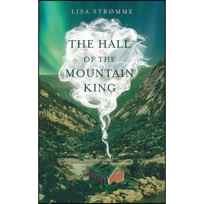 کتاب The Hall of the Mountain King اثر Lisa Stromme انتشارات Atticus Woolf