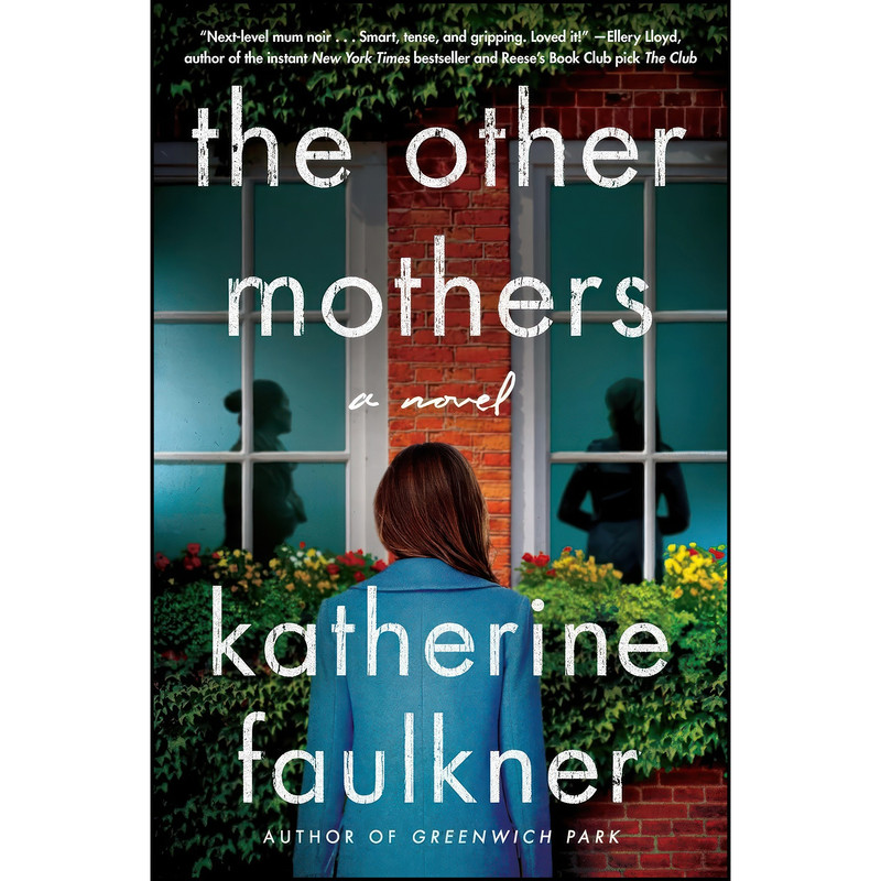 کتاب The Other Mothers اثر Katherine Faulkner انتشارات Gallery Books