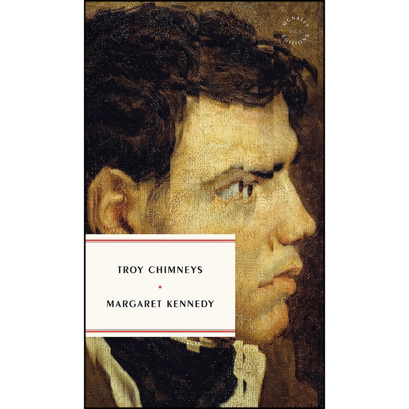 کتاب Troy Chimneys اثر Margaret Kennedy انتشارات McNally Editions