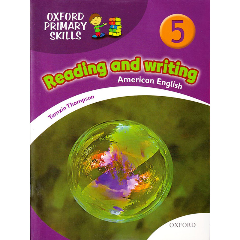 کتاب American Oxford Primary Skills Reading and Writing 5 اثر Tamzin Thompson انتشارات OXFORD