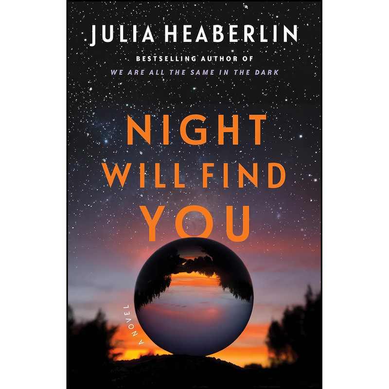 کتاب Night Will Find You اثر Julia Heaberlin انتشارات Flatiron Books