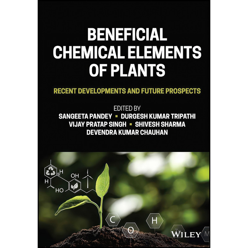کتاب Beneficial Chemical Elements of Plants اثر جمعي از نويسندگان انتشارات Wiley