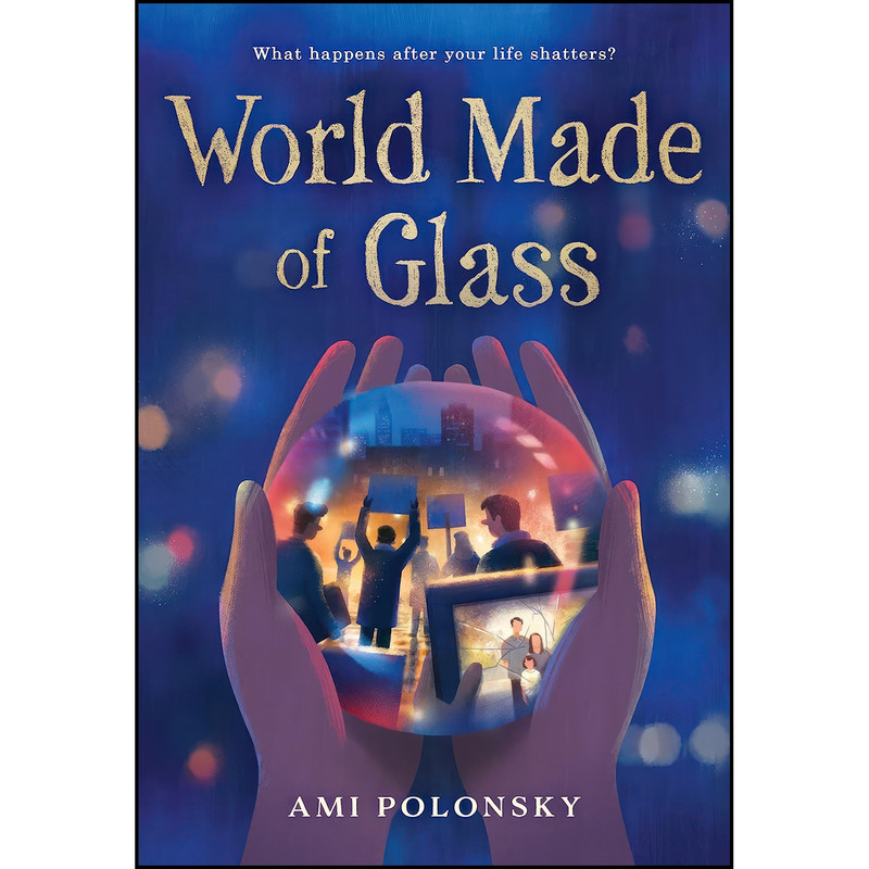 کتاب World Made of Glass اثر Ami Polonsky انتشارات Little, Brown Books for Young Readers