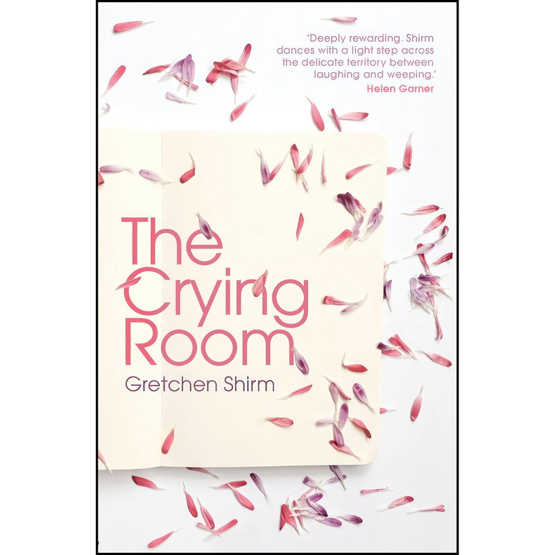 کتاب The Crying Room اثر Gretchen Shirm انتشارات Transit Lounge