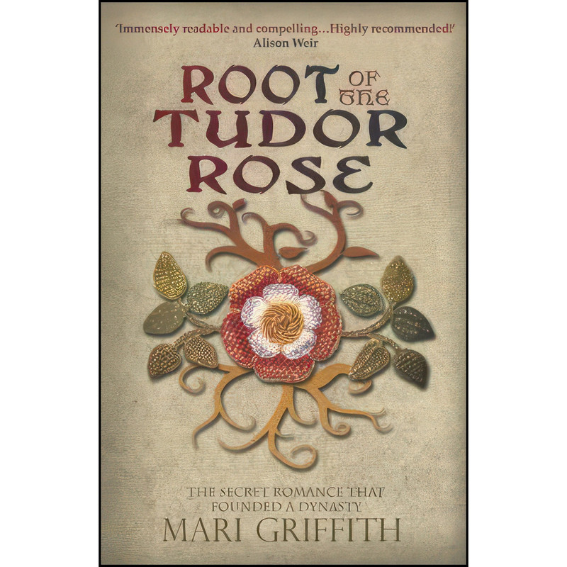 کتاب Root of the Tudor Rose اثر Mari Griffith انتشارات UNKNO