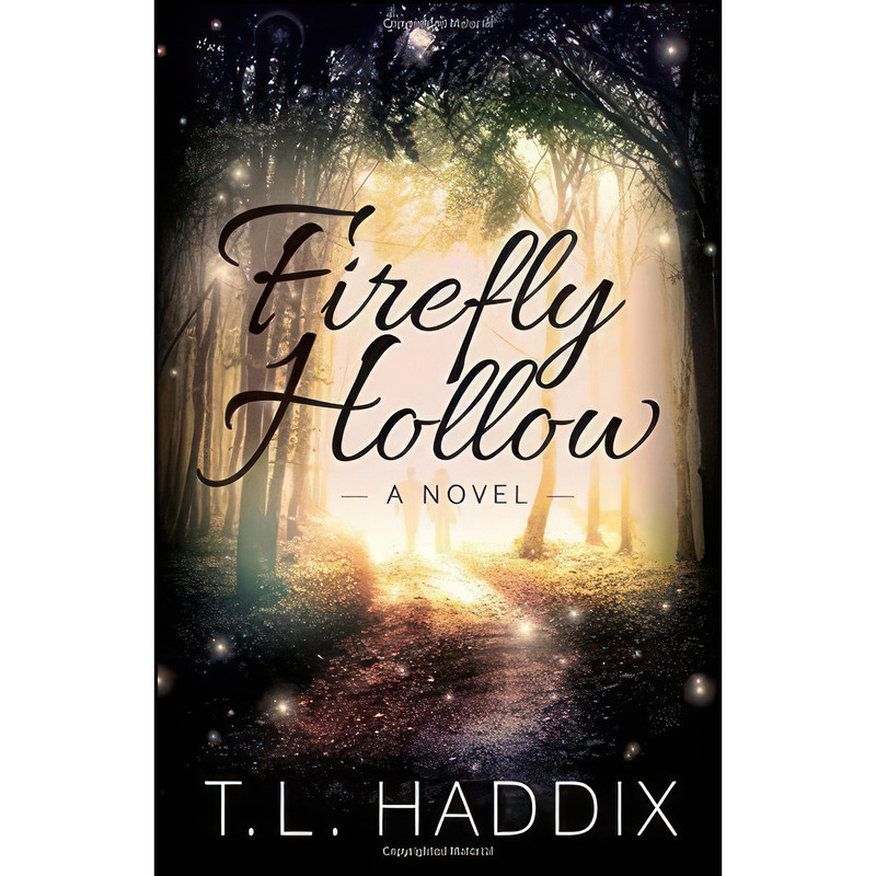 کتاب Firefly Hollow اثر T. L. Haddix انتشارات تازه ها