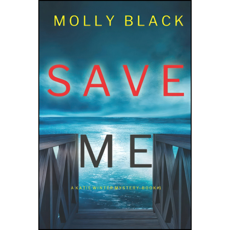 کتاب Save Me  اثر Molly Black انتشارات تازه ها