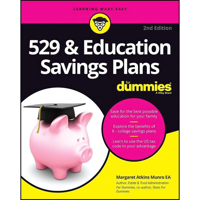 کتاب 529 & Education Savings Plans For Dummies  اثر Margaret A. Munro انتشارات For Dummies