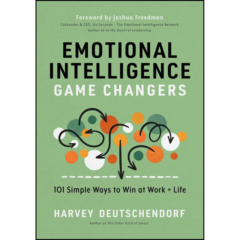 کتاب Emotional Intelligence Game Changers اثر Harvey Deutschendorf انتشارات Dexterity