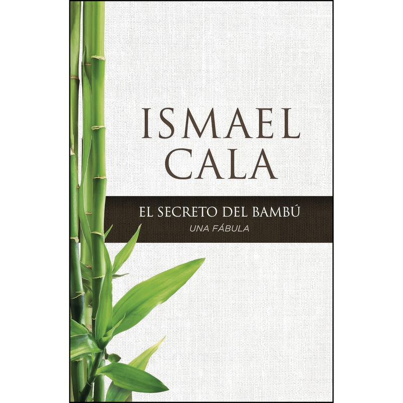 کتاب secreto del Bambu اثر Ismael Cala انتشارات HarperCollins Espanol
