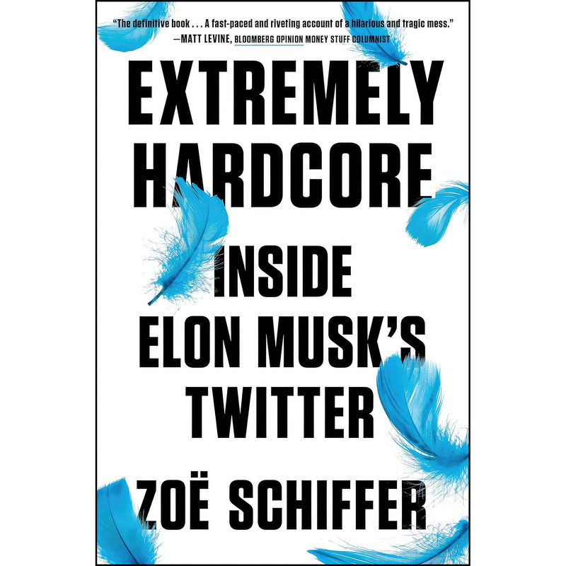 کتاب Extremely Hardcore اثر Zoe Schiffer انتشارات Portfolio