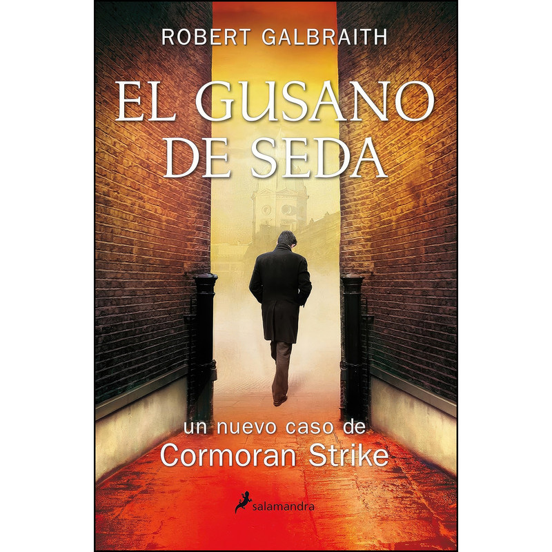 کتاب El gusano de seda/ The Silkworm  اثر Robert Galbraith انتشارات Salamandra