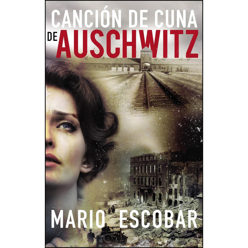 کتاب Cancion de cuna en Aushwitz  اثر Mario Escobar انتشارات HarperCollins Espanol