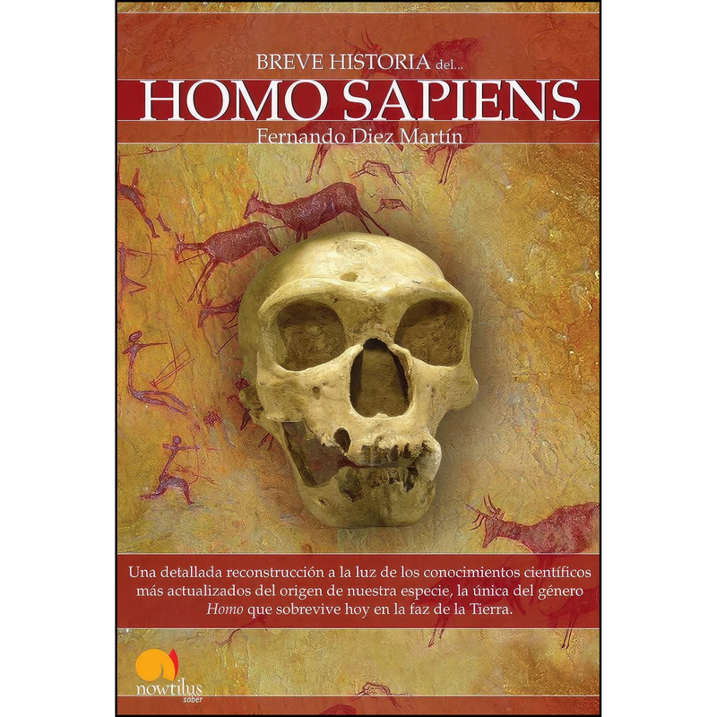 کتاب Breve historia del Homo Sapiens اثر Fernando Diez Martin انتشارات Ediciones Nowtilus
