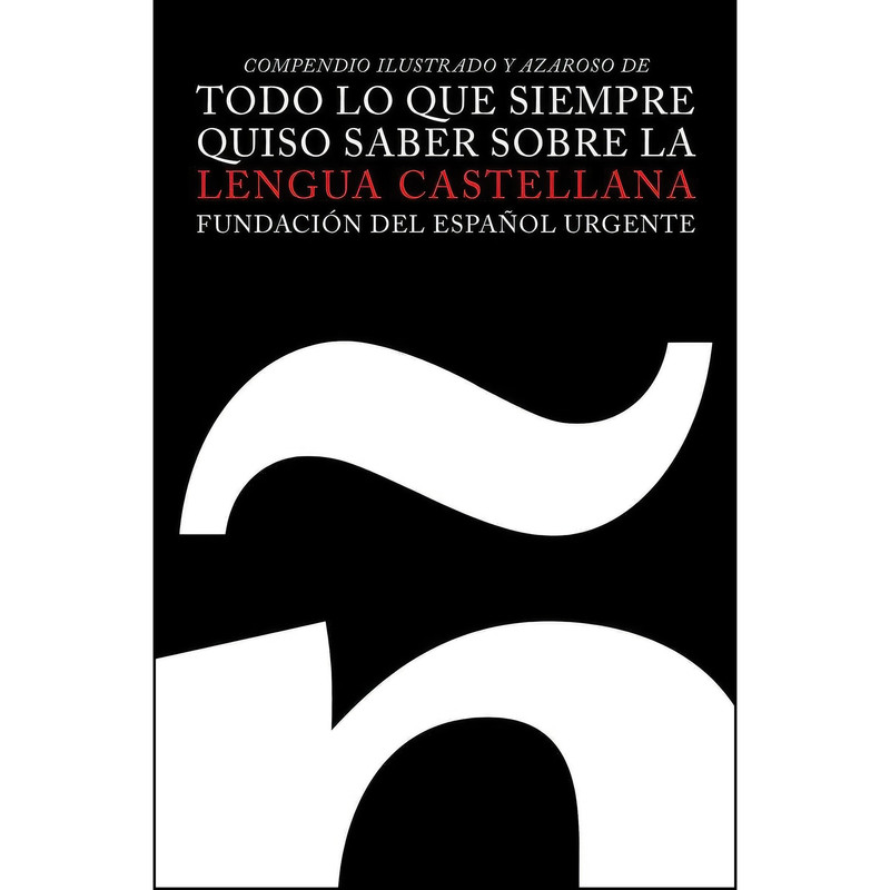 کتاب Todo lo que siempre quiso saber sobre la lengua castellana اثر جمعي از نويسندگان انتشارات Vintage Espanol