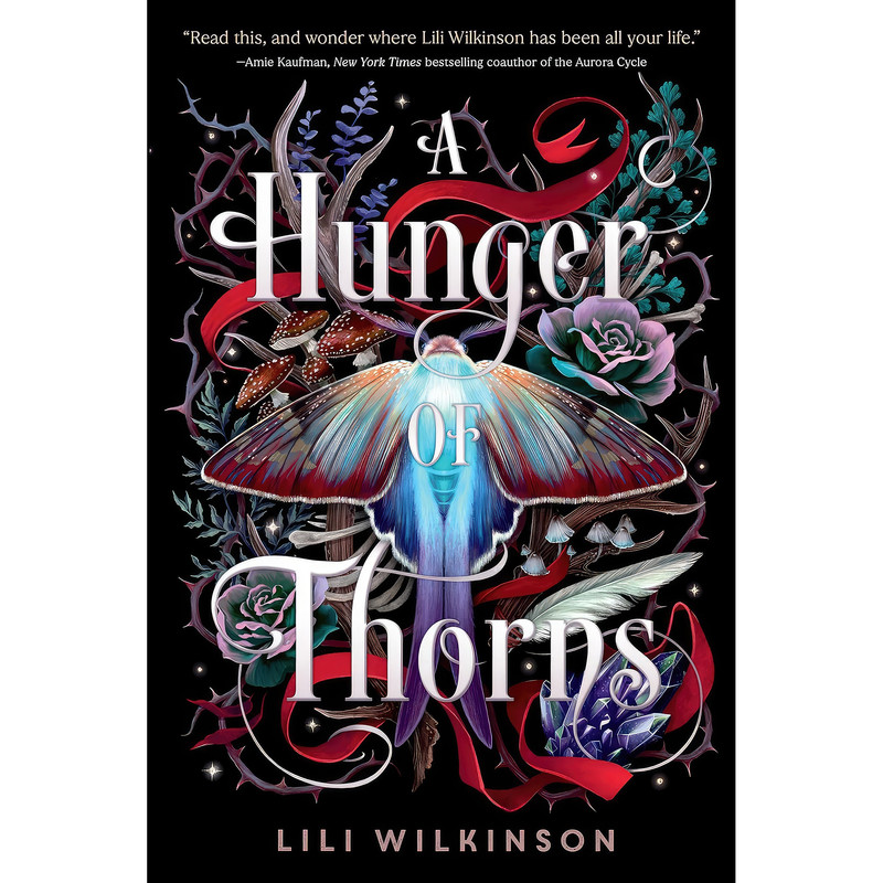 کتاب A Hunger of Thorns اثر Lili Wilkinson انتشارات Ember