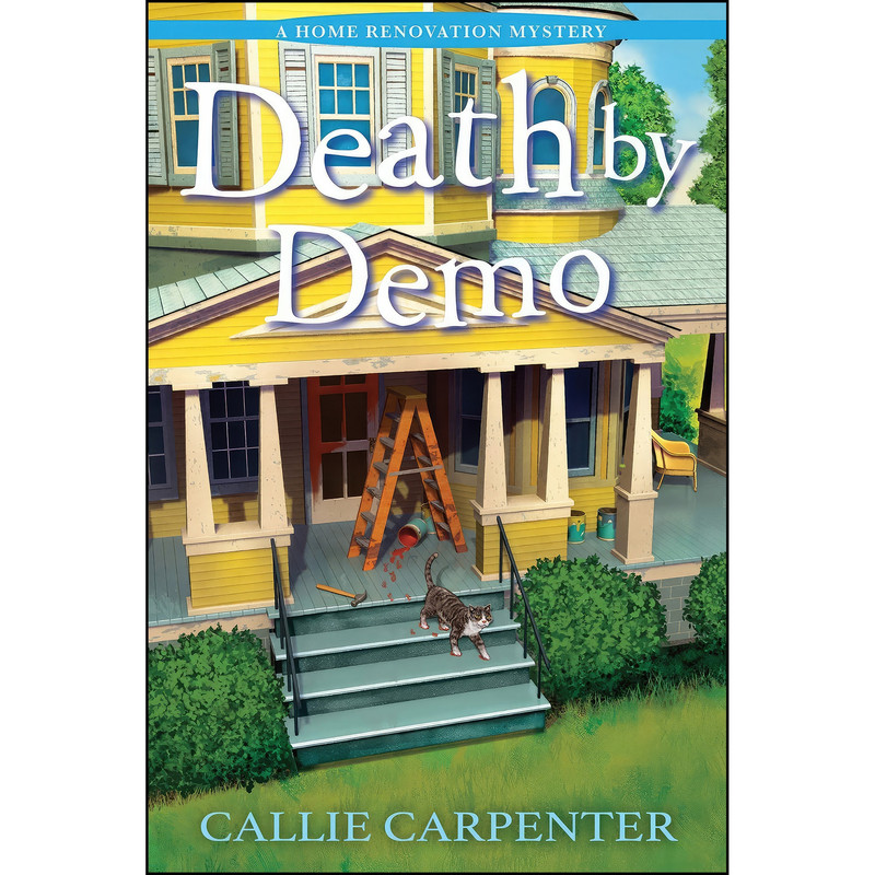 کتاب Death by Demo  اثر Callie Carpenter انتشارات Crooked Lane Books