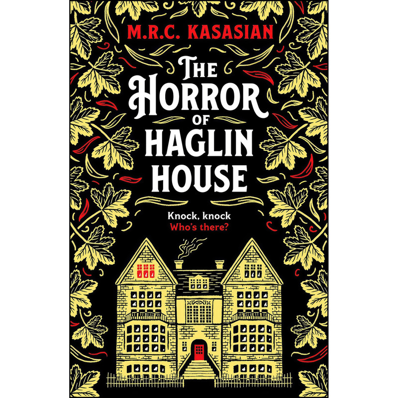 کتاب The Horror of Haglin House اثر M.R.C. KASASIAN انتشارات Canelo