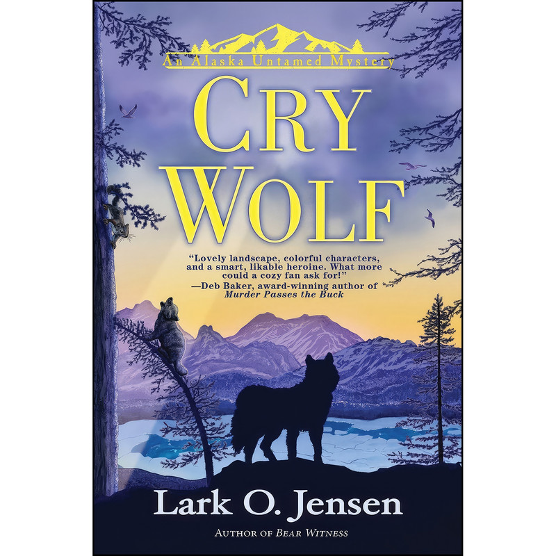 کتاب Cry Wolf  اثر Lark O. Jensen انتشارات Crooked Lane Books