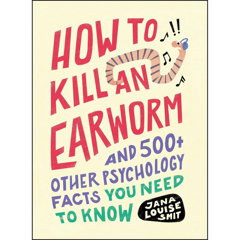 کتاب How to Kill an Earworm اثر Jana Louise Smit انتشارات Adams Media