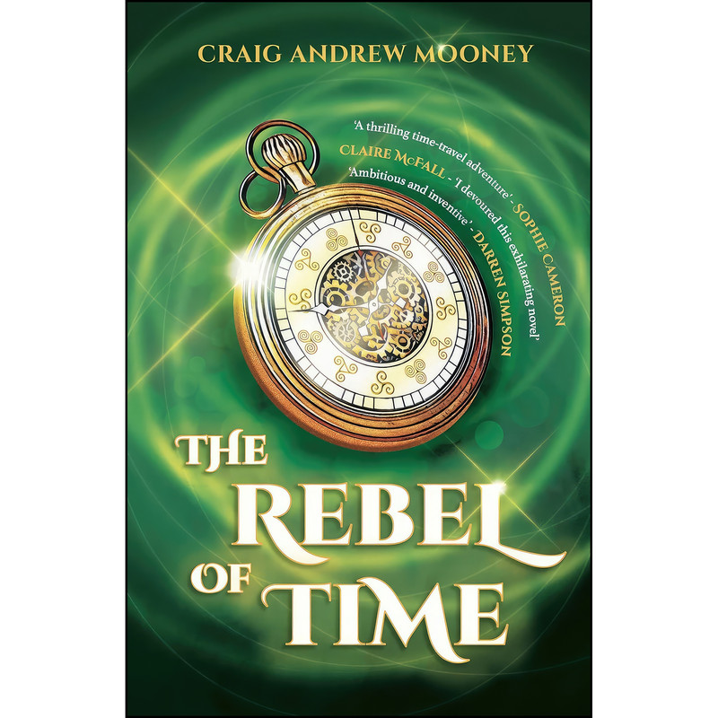 کتاب The Rebel of Time اثر Craig Andrew Mooney انتشارات Lightning Books