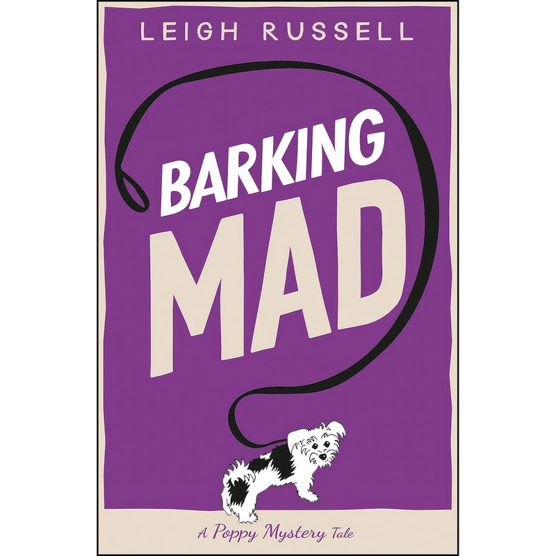 کتاب Barking Mad  اثر Leigh Russell انتشارات The Crime & Mystery Club