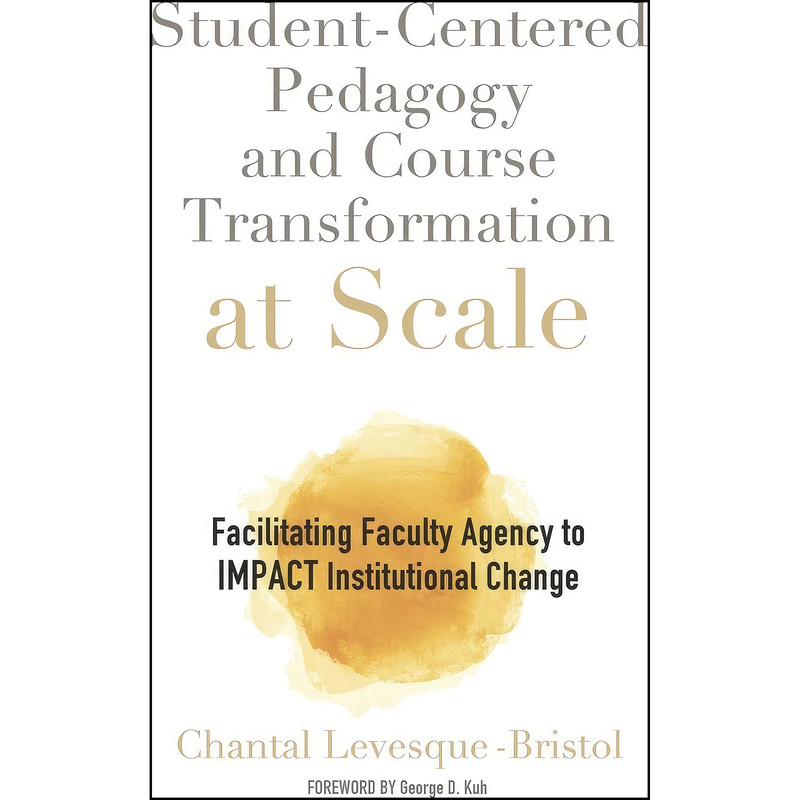 کتاب Student-Centered Pedagogy and Course Transformation at Scale اثر Chantal Levesque-Bristol انتشارات تازه ها