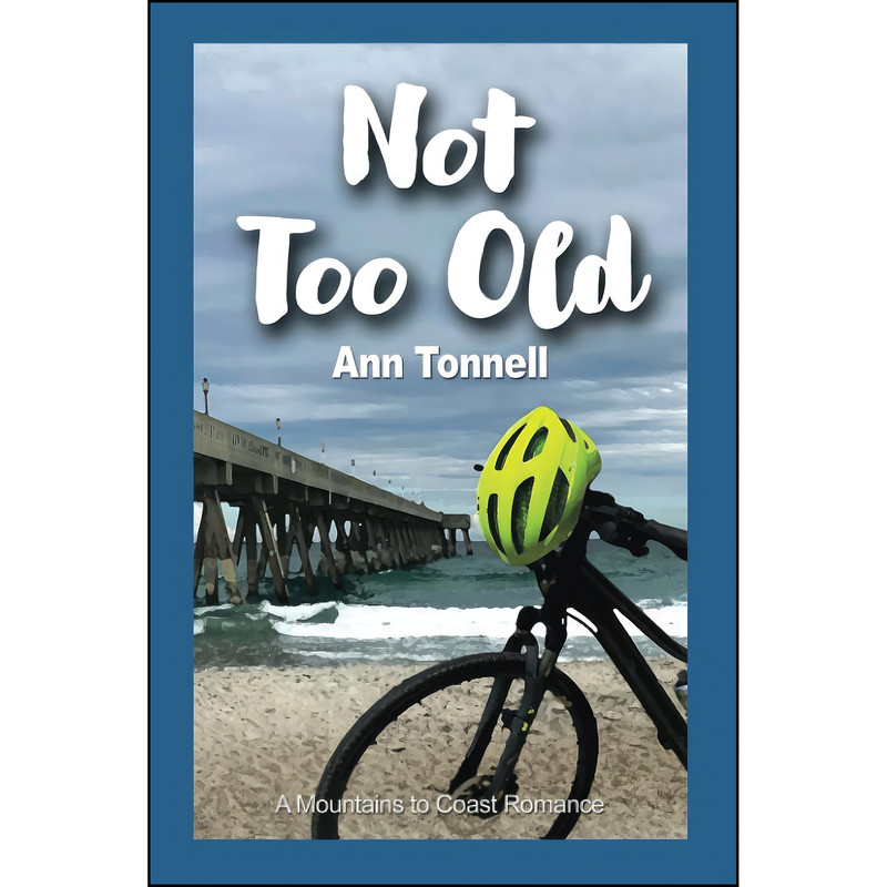 کتاب Not Too Old  اثر Ann Tonnell انتشارات تازه ها