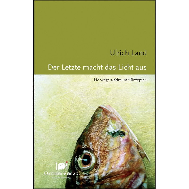 کتاب Der Letzte macht das Licht aus اثر Ulrich Land انتشارات M + V Verlagsges.