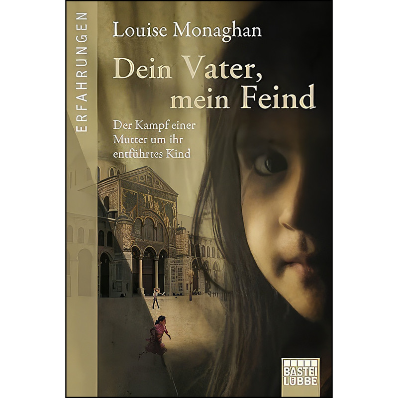 کتاب Dein Vater, mein Feind اثر Louise Monaghan انتشارات Lubbe