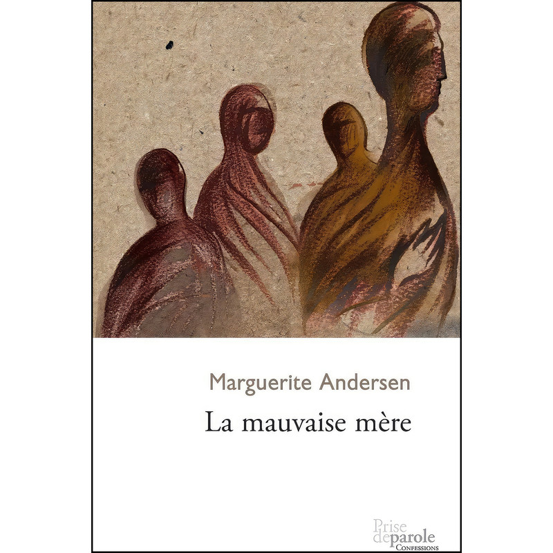کتاب La mauvaise mere اثر Marguerite Andersen انتشارات Prise de Parole