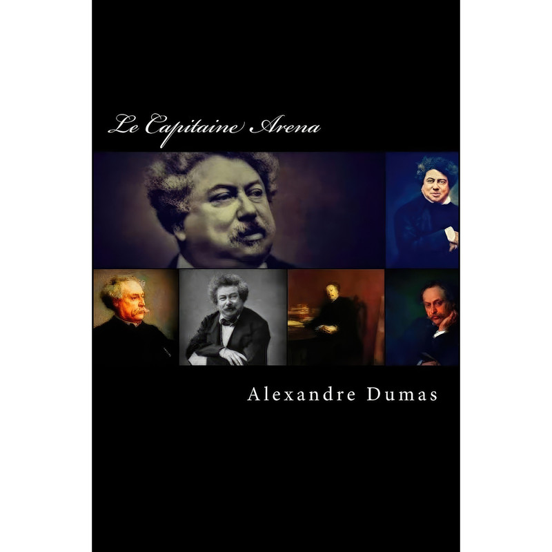 کتاب فرانسوی Le Capitaine Arena اثر Alexandre Dumas انتشارات تازه ها
