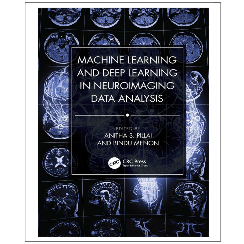 کتاب Machine  Learning  and  Deep  Learning  in  Neuroimaging  Data  Analysis اثر Anitha  S. Pillai  and  Bindu  Menon انتشارات رایان کاویان