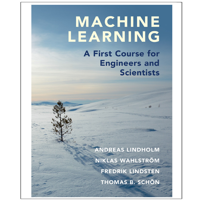 کتاب Machine  Learning  A  First  Course  for  Engineers  and  Scientists اثر جمعی از نویسندگان انتشارات رایان کاویان