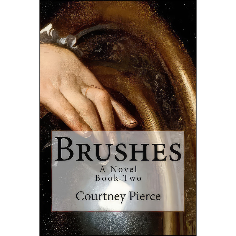 کتاب Brushes اثر Courtney Pierce انتشارات تازه ها