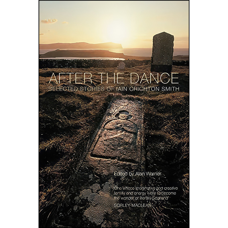 کتاب After the Dance اثر Iain Crichton Smith and Alan Warner انتشارات Polygon
