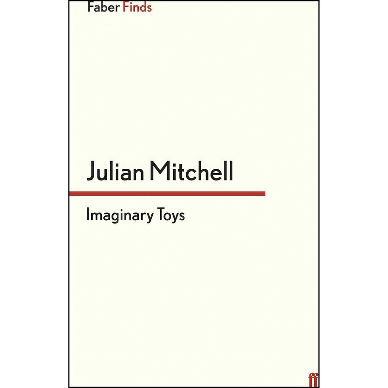 کتاب Imaginary Toys اثر Julian Mitchell انتشارات Faber & Faber