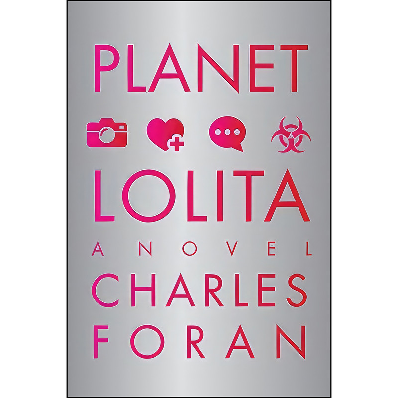 کتاب Planet Lolita اثر Charles Foran انتشارات HarperCollins Publishers