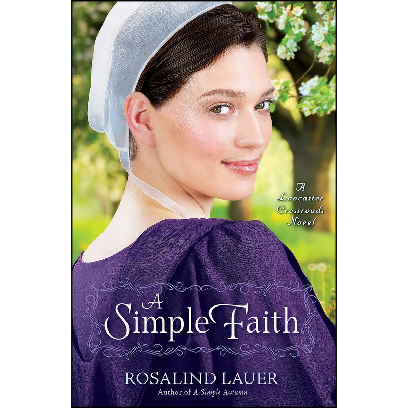 کتاب A Simple Faith  اثر Rosalind Lauer انتشارات Ballantine Books
