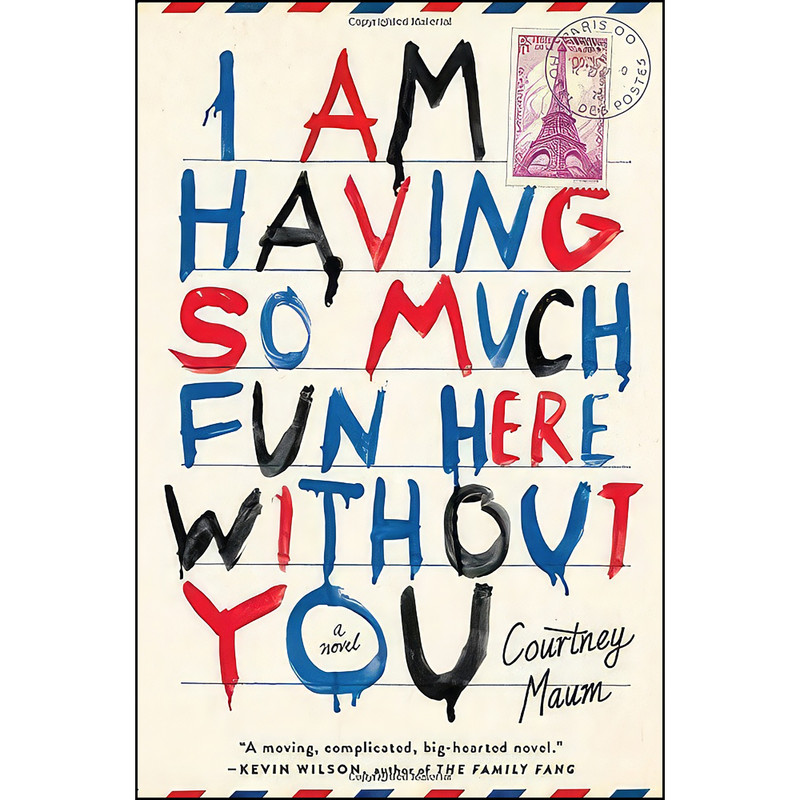 کتاب I Am Having So Much Fun Here Without You اثر Courtney Maum انتشارات Touchstone