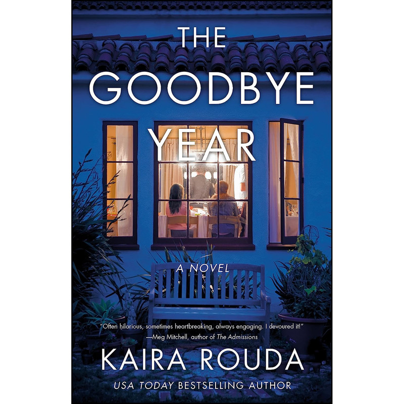 کتاب The Goodbye Year اثر Kaira Rouda انتشارات SparkPress