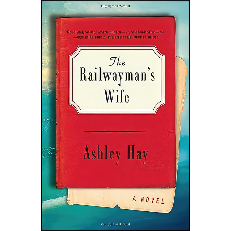کتاب The Railwaymans Wife اثر Ashley Hay انتشارات Washington Square Press